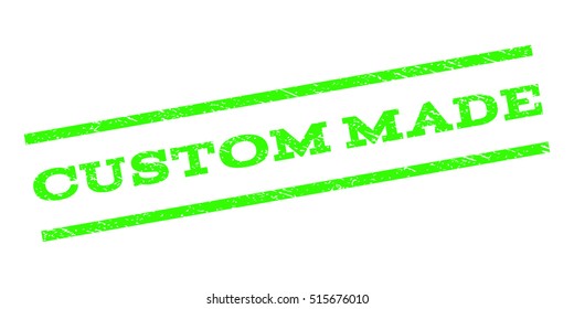 Custom Made watermark stamp. Text caption between parallel lines with grunge design style. Rubber seal stamp with scratched texture. Vector light green color ink imprint on a white background.