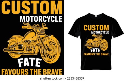 custom motorcycle fate favours the brave.