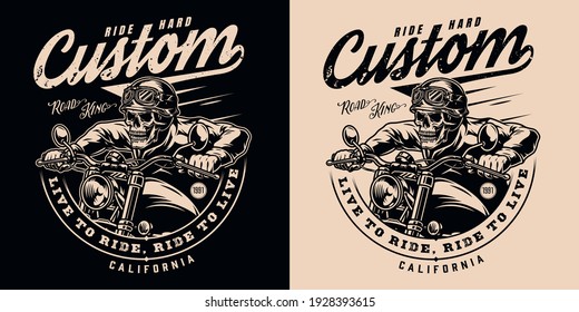 Custom motorcycle vintage monochrome emblem with inscriptions and skeleton biker riding motorbike on dark and light backgrounds isolated vector illustration