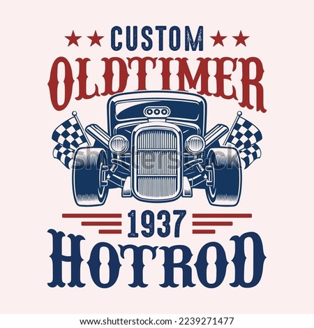 Custom oldtimer 1937 hotrod - Hot Rod t shirt design vector
