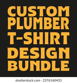 custom plumber t-shirt design bundle