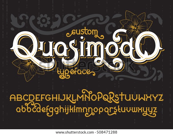 Custom retro typeface Quasimodo. Vintage gold\
alphabet font set with black\
flowers
