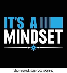 Custom  t shirt design. It's a mind set