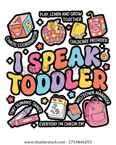 Custom Teacher Graphic Design, I Speak Toddler, Personalized Daycare Teacher Gift, Preschool Teacher Tee, 100 Days Of School, Provider Childcare Gift. 