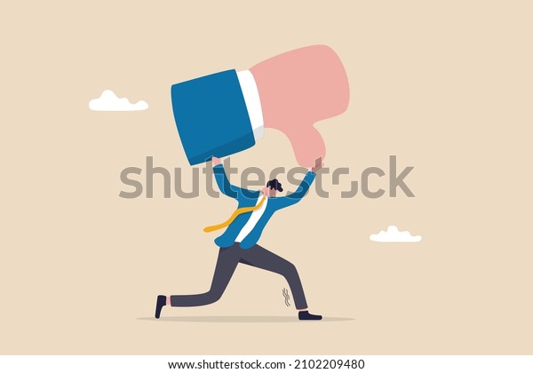 Customer complaint or bad reputation,\
disappointment from mistake or failure, underperform, negative and\
dissatisfaction concept, tried businessman carry heavy thumb down\
symbol on his\
shoulder.