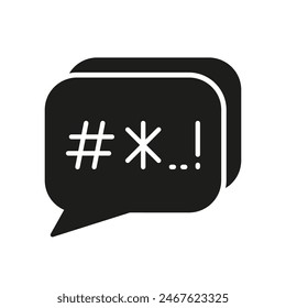 Customer Complaint Silhouette Icon. Speech Bubble With Censored Bad Words. Argue And Swear Glyph Pictogram. Curse, Hate Concept Sign. Cyberbullying Symbol. Isolated Vector Illustration.