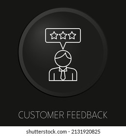 Customer feedback minimal vector line icon on 3D button isolated on black background. Premium Vector.