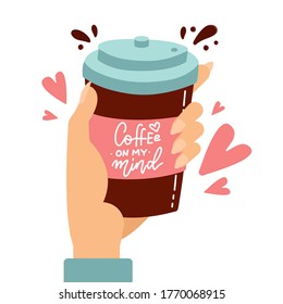 Customer hand holding paper coffee cup with love hearts and hand drawn lettering. Flat cartoon isolated background editable vector illustration for coffee shop advertising and lifestyle prints.