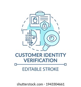 Customer identity verification concept icon. Online environment idea thin line illustration. Opening bank account. ID document. Vector isolated outline RGB color drawing. Editable stroke