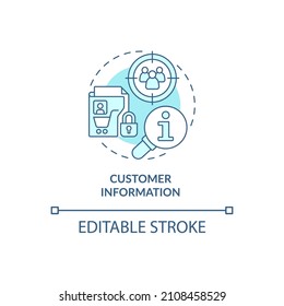 Customer Information Turquoise Concept Icon. Collect Data Of Buyer Needs Abstract Idea Thin Line Illustration. Isolated Outline Drawing. Editable Stroke. Roboto-Medium, Myriad Pro-Bold Fonts Used