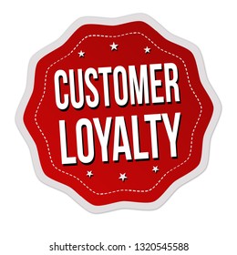 Customer loyalty label or sticker on white background, vector illustration
