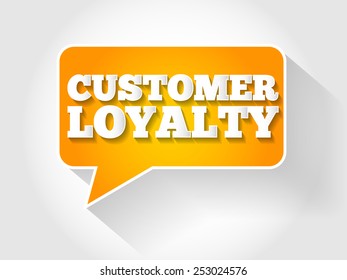 Customer Loyalty message bubble, business concept