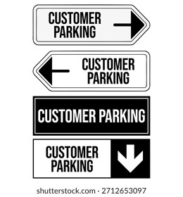 Customer Parking Directional Reserved Area Sign