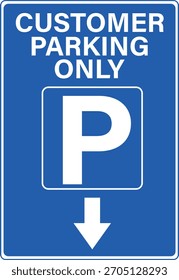 Customer parking only sign. It indicates that parking spaces is allocated only for paid customer. Parking for customers only area symbol. flat style.