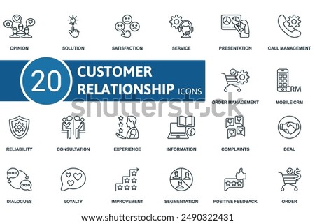 Customer Relationship thin line icon set. Opinion, Solution, Satisfaction, Service, Presentation, Call Management, Order Management, Mobile Crm, Reliability, Consultation icons and more