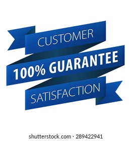 Customer Satisfaction 100 percent guarantee tag ribbon banner icon isolated on white background. Symbol of Money back to the client. Vector illustration