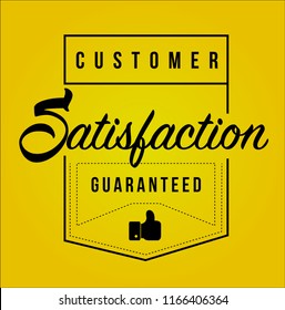 Customer Satisfaction guaranteed Modern stamp message design isolated over a yellow background