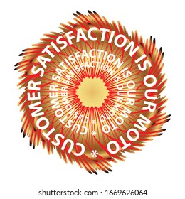 customer satisfaction is our moto   label is a piece of paper,plastic film,cloth,metal or other material affixed to a container or product.
