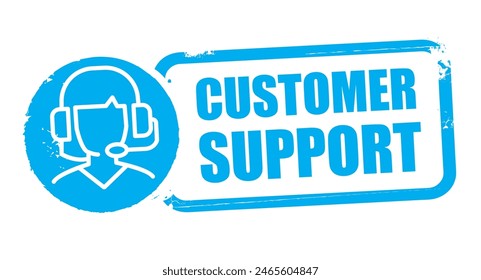 customer support blue grunge stamp isolated on white background