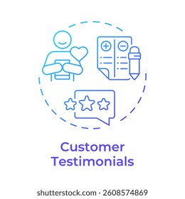Customer testimonials blue gradient concept icon. Reviews, ratings and feedback. Key product information. Round shape line illustration. Abstract idea. Graphic design. Easy to use in presentation