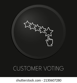 Customer voting minimal vector line icon on 3D button isolated on black background. Premium Vector.