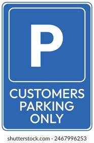 Customers Parking Only Sign Vector. Traffic Sign Illustration.