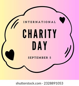 Customizable vector eps banner template, International Day of Charity is held on September 5th every year, trendy banner template design. 