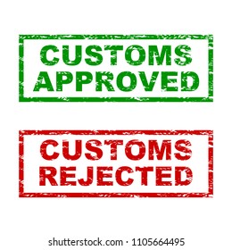 Customs approved and rejected rubber stamp. Vector customs border control stamp illustration