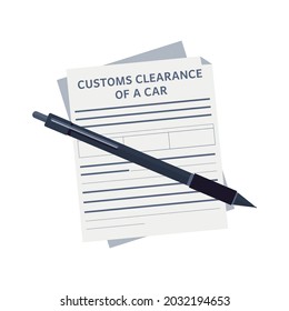 Customs clearance of car document and pen flat vector illustration