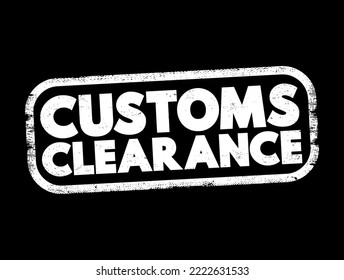 Customs Clearance text stamp, concept background