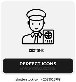 Customs control thin line icon, officer checking passport. Modern vector illustration.