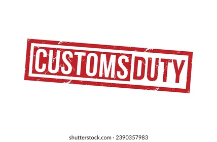 Customs Duty Red Rubber Stamp vector design.