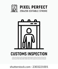 Customs inspection thin line icon, checkpoint in airport. Passenger scanner. Pixel perfect, editable stroke. Vector illustration.