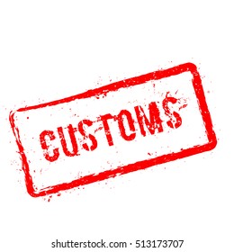 Customs red rubber stamp isolated on white background. Grunge rectangular seal with text, ink texture and splatter and blots, vector illustration.