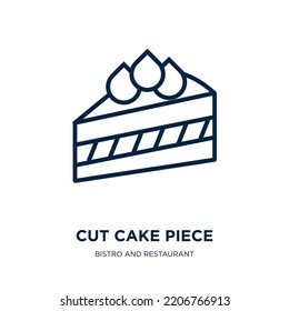 cut cake piece icon from bistro and restaurant collection. Thin linear cut cake piece, cut, delicious outline icon isolated on white background. Line vector cut cake piece sign, symbol for web and 