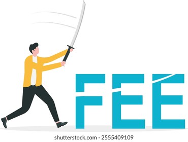 Cut fee, reduce service charge to be paid, low cost mutual fund or index fund with low fee, waiver in financial expense concept, smart businessman investor cut the word FEE.
