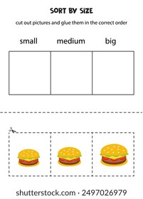 Cut out burgers and sort them by size. Small, medium or big. Educational worksheet.