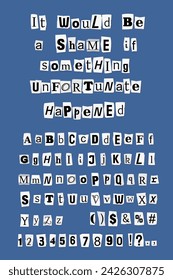 Cut out newspaper letters for criminal anonymous message. Collection of ransom note or blackmail note scrap letters and numbers.