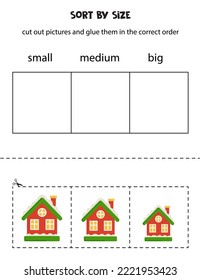 Cut out pictures and sort them by size. Small, medium or big. Educational worksheet.