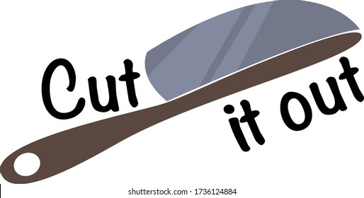 Cut it out quote. Knife vector