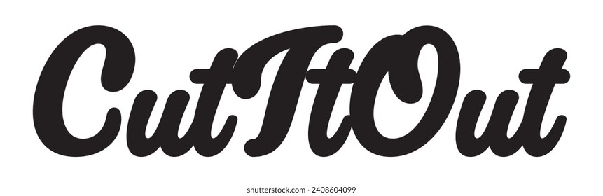 cut it out text on white background.