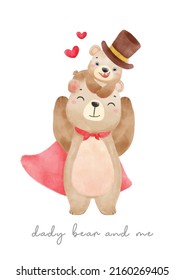 Cute adorable teddy bear dad holding baby bear on head, childhood dad and me, watercolor cartoon animal hand drawn vector father's day illustration, greeting card idea
