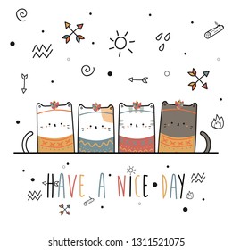 Cute adorable thin line cat kitten tribal boho cartoon doodle with have a nice day text in front of them banner poster background wallpaper vector eps10