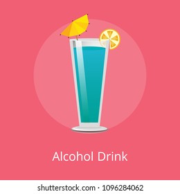 Cute alcohol drink with small decorative umbrella vector illustration of blue beverage with orange slice, cone-shaped glass isolated on red background
