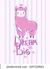 Cute Alpaca Animal Vector, Hand Drawn Cute llama Vector Illustration, print design Alpaca, children print on t-shirt, sketch cute illustration, Dream Big