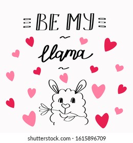 Cute alpaca boy with red and pink hearts and lettering Be my llama for Valentine's Day. Nice cartoon animal for a postcard or banner. Stock outline vector illustration isolated on white background.