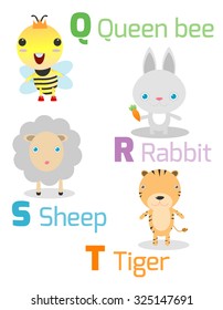 Cute alphabet with funny animals from Q toT , Illustration of alphabet with animals Q R S T ,queen bee, rabbit, sheep, tiger, Funny cartoon animals on white background, Vector Illustration.