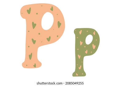 Cute alphabet letters with hearts, colored doodles on white background. Letter P in cartoon style. Vector illustration for children. Wrapping paper, decoration, design of nursery