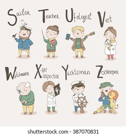 Cute alphabet Profession. Letters: S - Sailor, T - Teacher, U - Ufologist, V - Vet, W - Watchmaker, X - X-ray Inspector, Y - Yachtsman, Z - Zookeeper