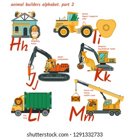 Cute animal builders alphabet in vector. H, i, j, k, l,m letters.Hedgehog, house, iguana, impact compact roller, jaguar, jackhammer, kangaroo, knuckleboom loader, lion, lorry, moose, mobile crane.